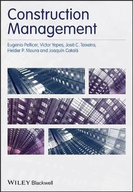 Construction Management by Eugenio Pellicer