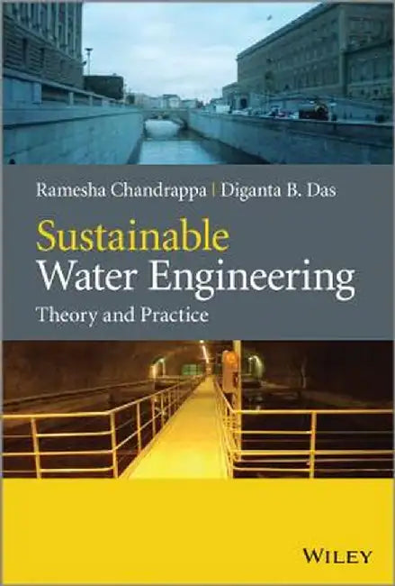 Sustainable Water Engineering: Theory and Practice by Ramesha Chandrappa
