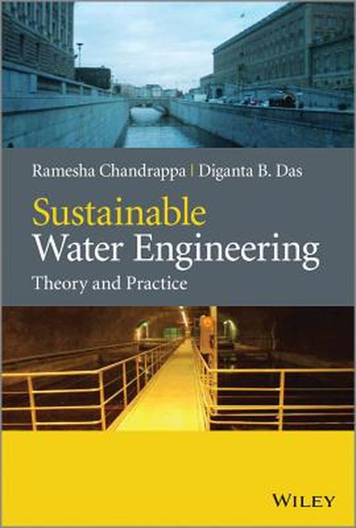 Sustainable Water Engineering: Theory and Practice by Ramesha Chandrappa
