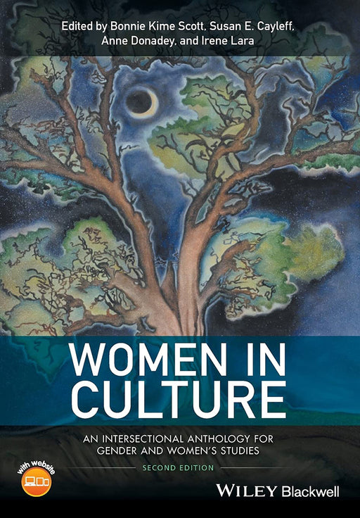 Women in Culture: An Intersectional Anthology for Gender and Women's Studies by Susan E. Cayleff, Anne Donadey, Irene Lara