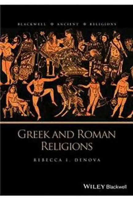 Greek And Roman Religions by Denova