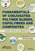Fundamentals of Conjugated Polymer Blends, Copolymers and Composites: Synthesis, Properties, and Applications by Editor: Parveen Saini