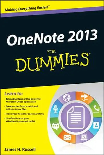 Onenote 2013 for Dummies by James H. Russell