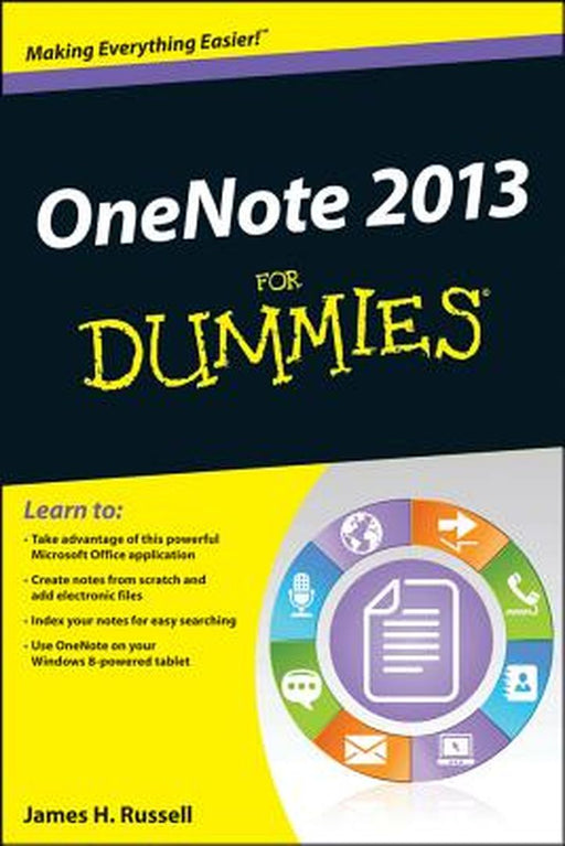 Onenote 2013 for Dummies by James H. Russell