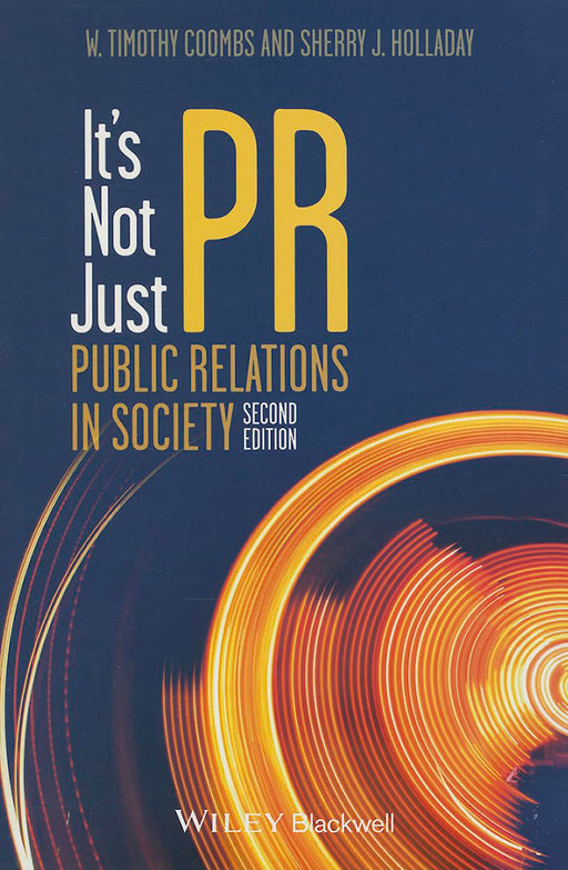 It'S Not Just Pr: Valuing and Conserving Abiotic Nature by W. Timothy Coombs, Sherry J. Holladay