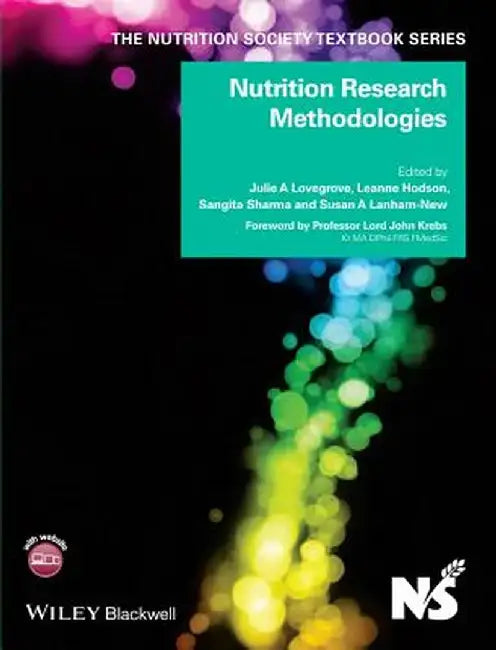 Nutrition Research Methodologies by Julie A. Lovegrove