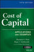Cost of Capital: Applications and Examples by Shannon P. Pratt