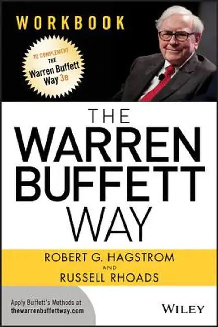The Warren Buffett Way Workbook by Robert G. Hagstrom