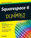 Squarespace 6 for Dummies by Kris Black