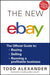 The New ebay: The Official Guide to: Buying, Selling, Running a Profitable Business by Todd Alexander