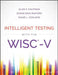 Intelligent Testing with the Wisc-V by Alan S. Kaufman