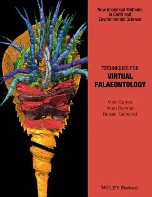 Techniques for Virtual Palaeontology by Mark Sutton