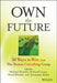 Own the Future: 50 Ways to Win from the Boston Consulting Group by Michael S. Deimler