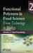 Functional Polymers in Food Science: From Technology to Biology, Volume 2: Food Processing by Giuseppe Cirillo