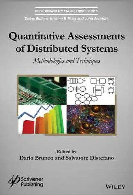 Quantitative Assessments of Distributed Systems: Methodologies and Techniques by Dario Bruneo