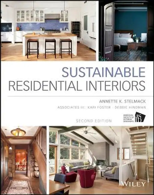 Sustainable Residential Interiors by Annette Stelmack