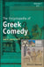 The Encyclopedia Of Greek Comedy by Sommerstein