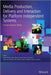 Media Production, Delivery and Interaction for Platform Independent Systems: Format-Agnostic Media by Oliver Schreer