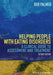 Helping People With Eating Disorders: A Clinical Guide to Assessment and Treatment by Bob Palmer