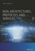 NGN Architectures, Protocols and Services by Toni Janevski