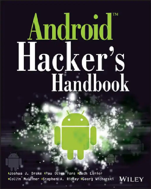 Android Hacker's Handbook by Joshua J. Drake