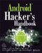 Android Hacker's Handbook by Joshua J. Drake