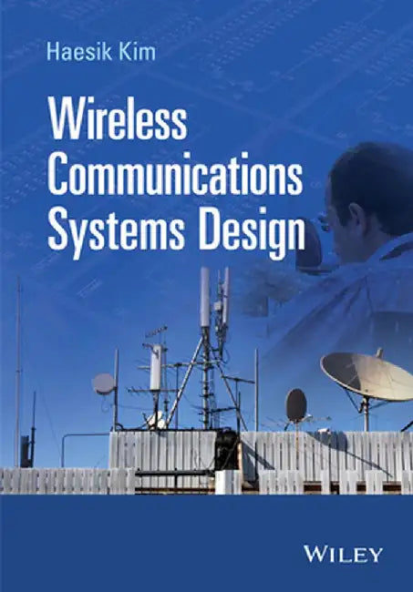 Wireless Communications Systems Design by Haesik Kim