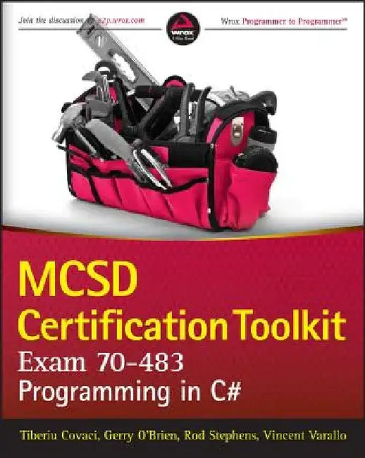 MCSD Certification Toolkit (Exam 70-483): Programming in C# by Tiberiu Covaci