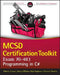 MCSD Certification Toolkit (Exam 70-483): Programming in C# by Tiberiu Covaci
