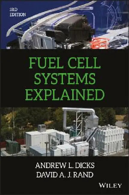 Fuel Cell Systems Explained by Andrew Dicks