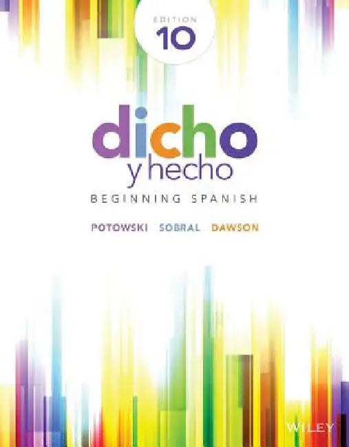 Dicho Y Hecho: Beginning Spanish by Kim Potowski