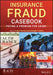 Insurance Fraud Casebook: Paying a Premium for Crime by Laura Hymes