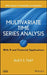 Multivariate Time Series Analysis: With R and Financial Applications by Ruey S. Tsay