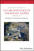 A Companion To The Archaeology Of The Roman Empire2 Volume Set by BURRELL