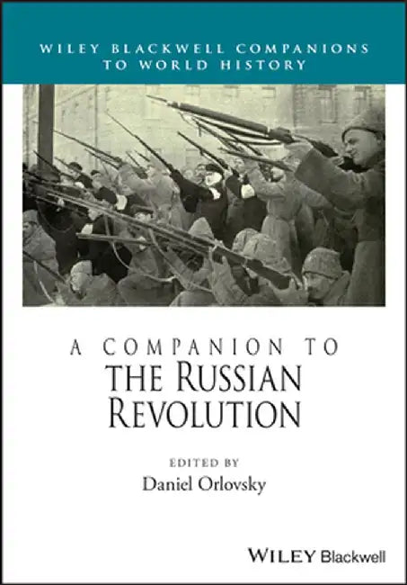 A Companion to the Russian Revolution by Daniel Orlovsky