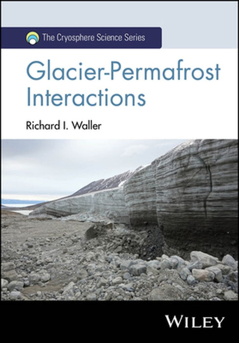 Glacier: Permafrost Interactions by WALLER