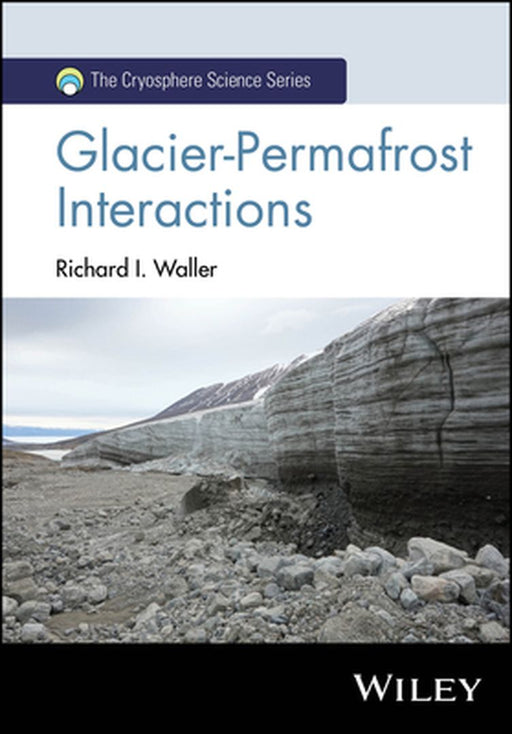 Glacier: Permafrost Interactions by WALLER