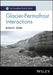 Glacier: Permafrost Interactions by WALLER