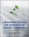 Laboratory Manual for Principles of General Chemistry by Jo A. Beran