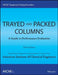 Aiche Equipment Testing Procedure - Trayed and Packed Columns: A Guide to Performance Evaluation by American Institute of Chemical Engineers
