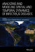 Analyzing and Modeling Spatial and Temporal Dynamics of Infectious Diseases by Dongmei Chen