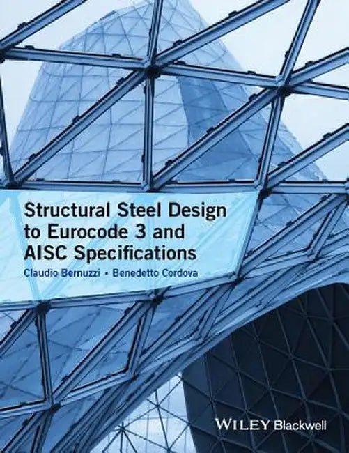 Structural Steel Design to Eurocode 3 and Aisc Specifications by Claudio Bernuzzi