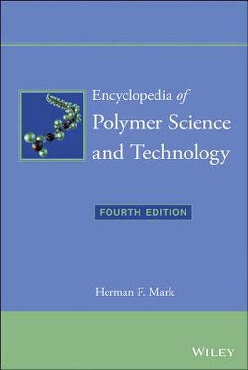 Encyclopedia of Polymer Science and Technology, 15 Volume Set by Herman F. Mark