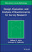 Design, Evaluation, and Analysis of Questionnaires for Survey Research by Willem E. Saris