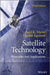Satellite Technology: Principles and Applications by Anil K. Maini