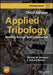 Applied Tribology: Bearing Design and Lubrication by Michael M. Khonsari