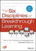 The Six Disciplines of Breakthrough Learning: How to Turn Training and Development Into Business Results by Roy V. H. Pollock