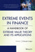 Extreme Events in Finance: A Handbook of Extreme Value Theory and Its Applications by Francois Longin