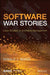 Software War Stories: Case Studies in Software Management by Donald J. Reifer