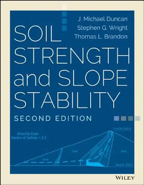 Soil Strength and Slope Stability by J. Michael Duncan